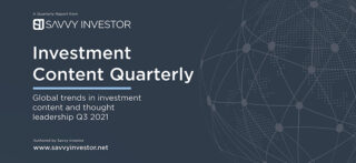 Savvy Investor's Investment Content Quarterly - Q3 2021