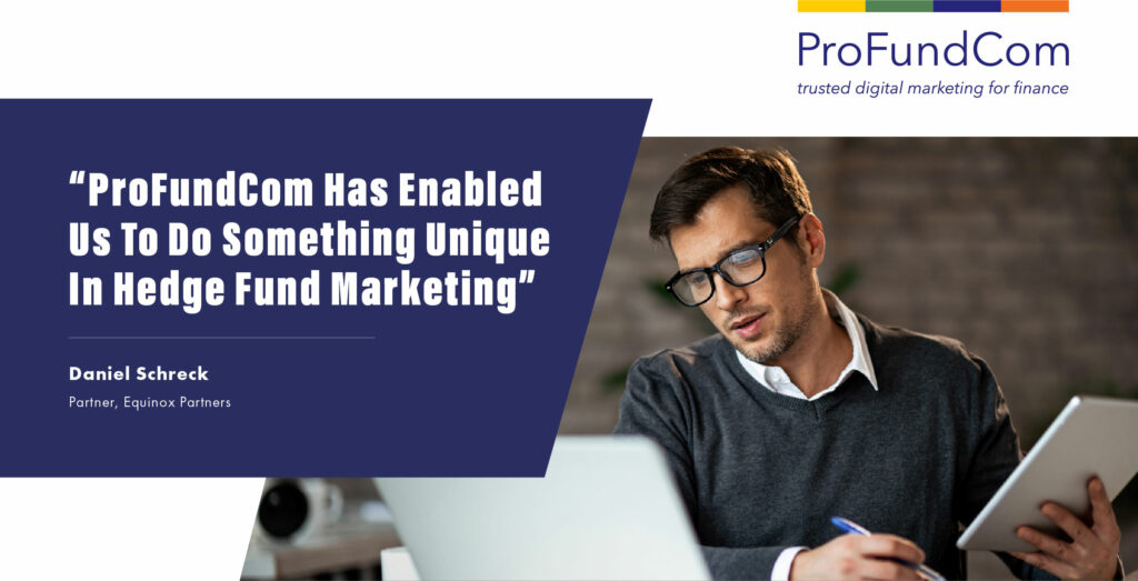 As with anything, you need something that speaks your language. And ProFundCom speaks ours – finance.