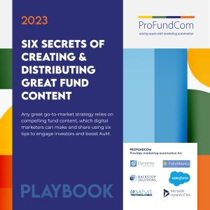 ProFundCom - Six Secrets of Creating & Distributing Great Fund Content